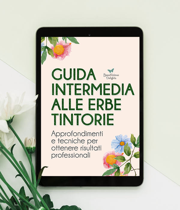 Guida Intermedia alle Erbe Tintorie: approfondimenti e tecniche per ottenere risultati professionali - EBOOK