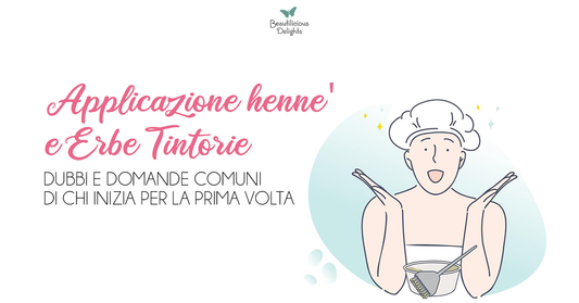 Applicazione henné e erbe tintorie: dubbi e domande comuni di chi inizia per la prima volta
