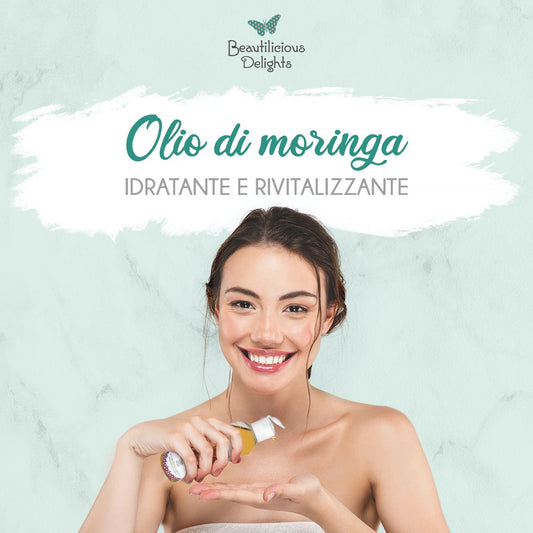 Olio di Moringa: l'alleato naturale per i tuoi capelli e la tua cute