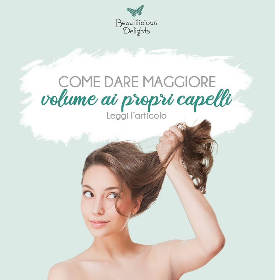 Come dare maggiore volume ai capelli