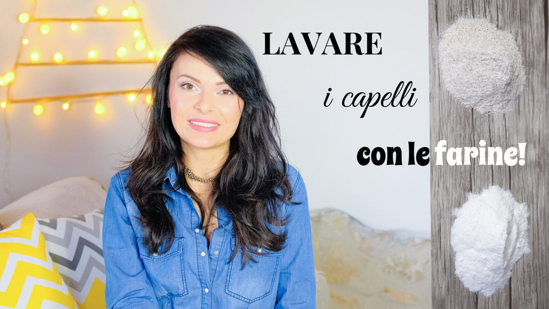 Lavare i Capelli in Modo Naturale con Le Farine: farina di ceci e...